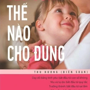 Yêu con thế nào cho đúng